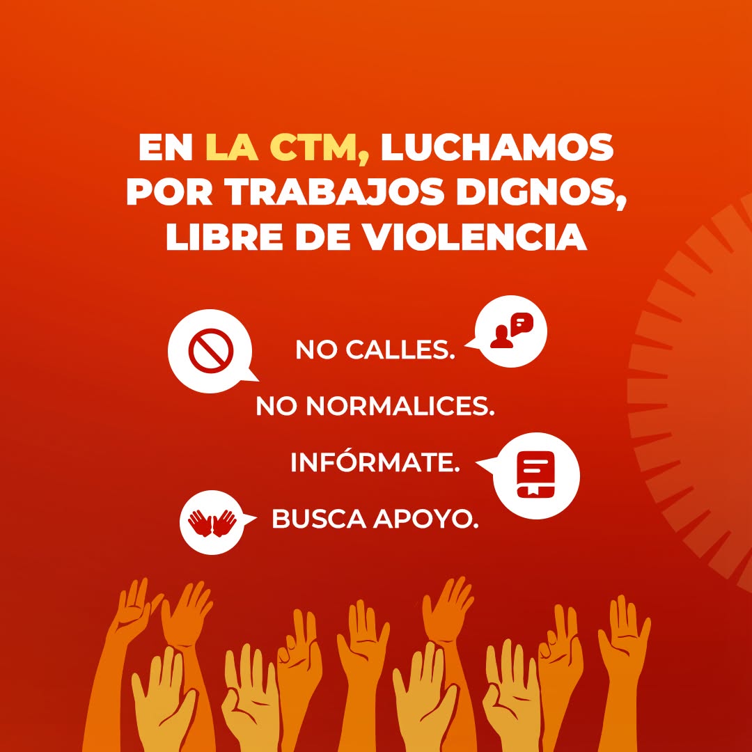CTM impulsa espacios laborales libres de violencia.