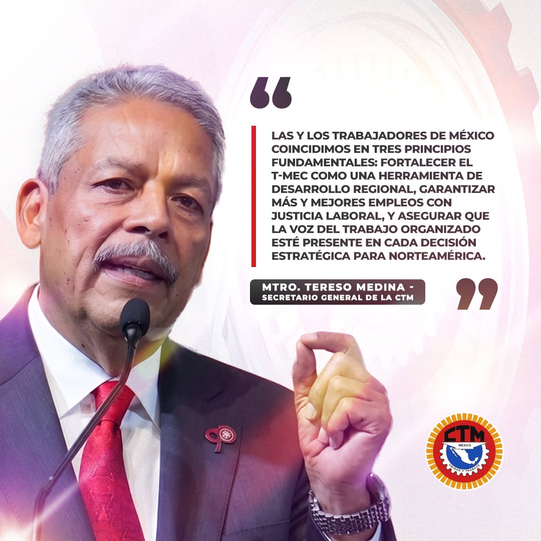 CTM Nacional impulsa el fortalecimiento del T-MEC.