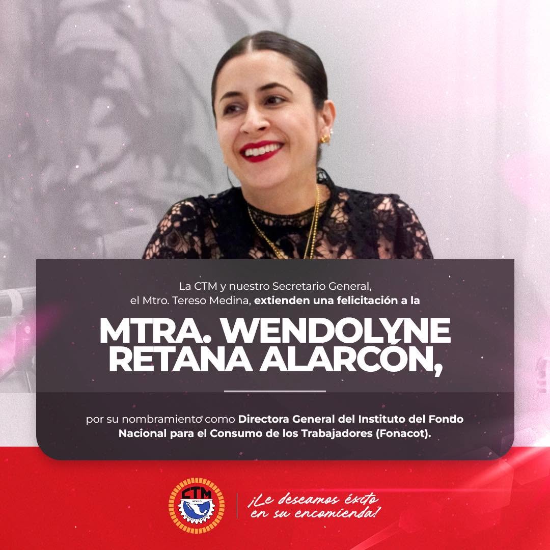 Nombramiento de Mtra. Wendolyne Retana Alarcón al frente del Fonacot.