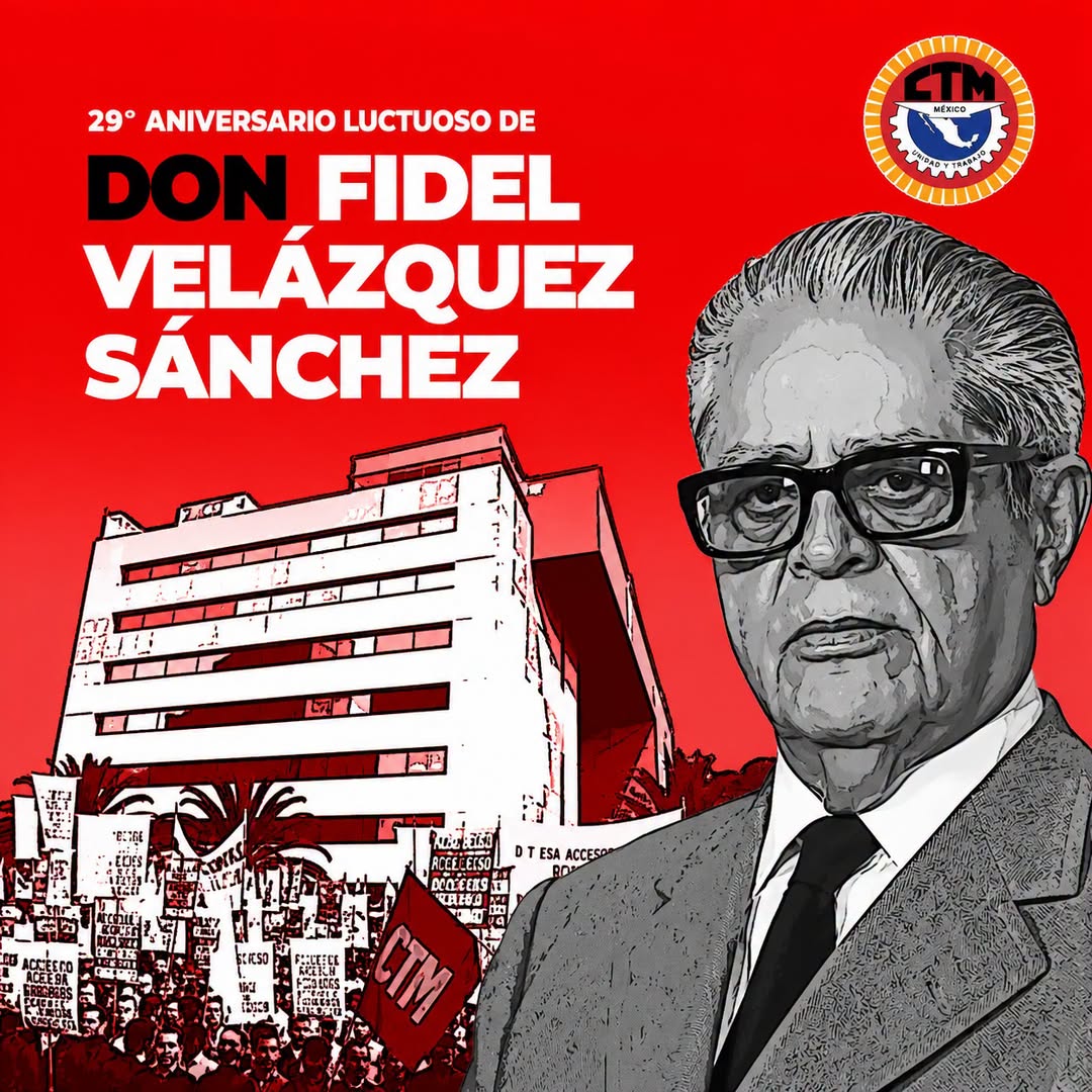 29º aniversario luctuoso de Don Fidel Velázquez Sánchez.