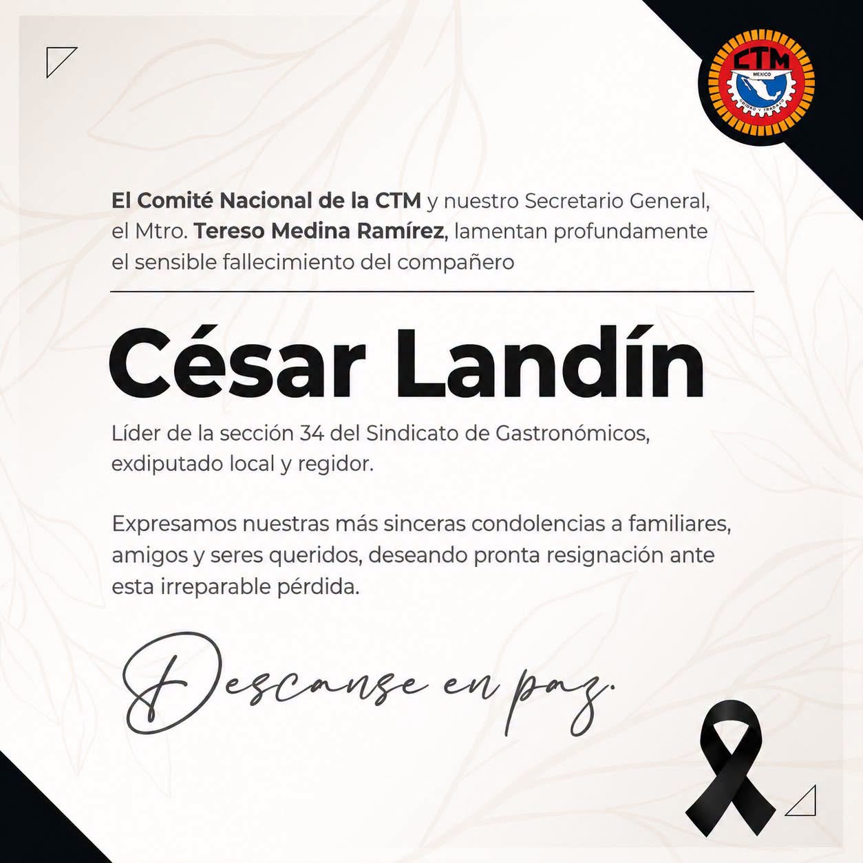 Descanse en Paz César Landín, líder de la Sección 34 del Sindicato de Gastronómicos.