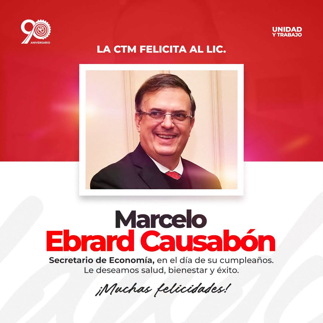 Felicitan a Marcelo Ebrard con motivo de su cumpleaños