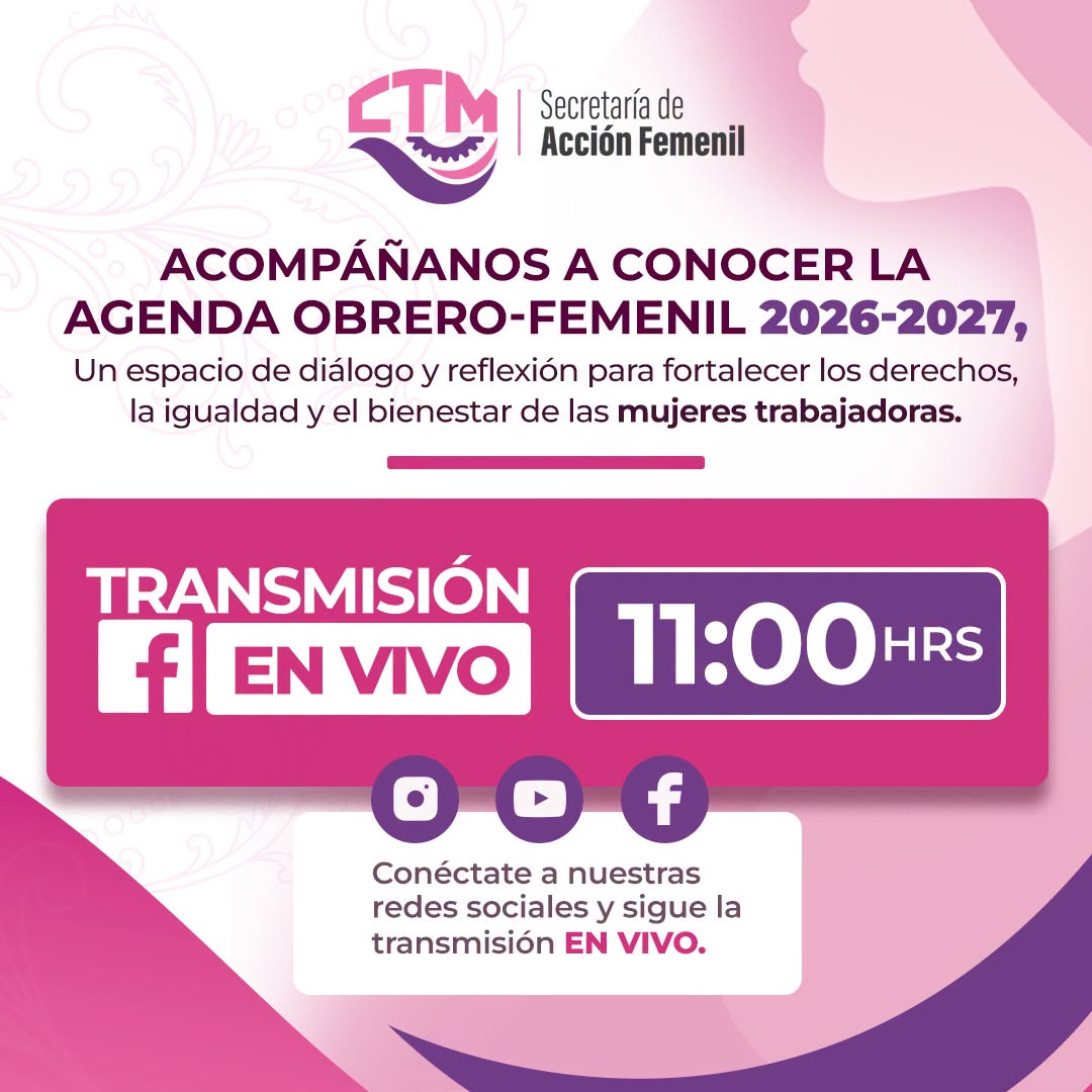 Asamblea Femenil CTM impulsa el diálogo para fortalecer los derechos laborales de las mujeres